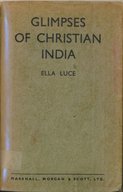 Ella Luce [1860-1943], Glimpses of Christian India 