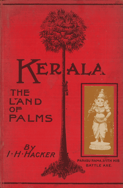 I.H. Hacker [1848-1933], Kerala The Lands of Palms