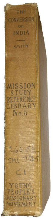 George Smith [1833-1919], The Conversion of India. From Pantaenus to the Present Day. A.D. 193-1893