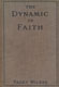 Alphaeus Paget Wilkes [1871-1934], The Dynamic of Faith