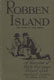 James Wescott Fish [1852-1937], Robben Island. An Account of Thirty-Four Years' Gospel Work Amongst Lepers of South Africa