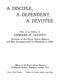 Edward H. Glenny [1853-1926], A Disciple, A Dependent, A Devotee. Notes of an Address