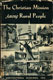 The Christian Mission Among Rural People. Studies in the World Mission of Christianity, Vol. III