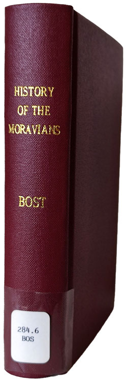 Ami Bost [1790-1874], History of the Moravians, translated from the French, and Abridged with an Appendix, new edn