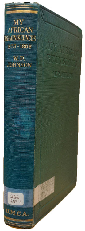 William Percival Johnson [1854-1928], My African Reminiscences 1875-1895