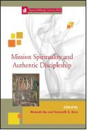 Mission Spirituality and Authentic Discipleship