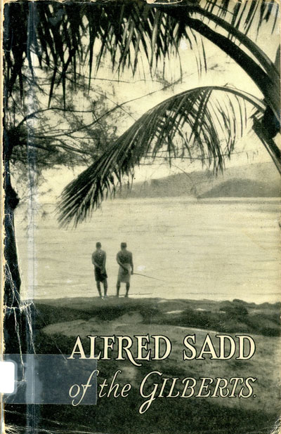 Nelson Bitton [1870-1955], Alfred Sadd of the Gilberts